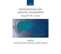 Hans-Johann Glock Wittgenstein and Analytic Philosophy (Copertina rigida)