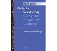 Hans Jonas Mortality and Morality (Tascabile)