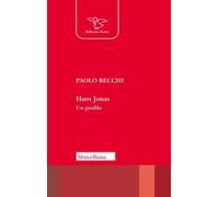 Hans Jonas. Un profilo