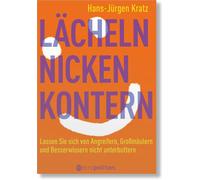 Hans-Jürge Lächeln, nicken, kontern: Lassen Sie sich von Angrei (Tascabile)