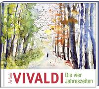 Hans-Jürgen Gau Antonio Vivaldi - Die vier Jahreszeiten: Eine (Copertina rigida)