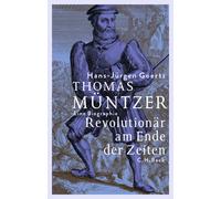 Hans-Jürgen Goe Thomas Müntzer: Revolutionär am Ende der Zei (Copertina rigida)