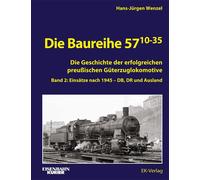 Hans-Jürgen Wen Die Baureihe 57.10-35: Die Geschichte der erf (Copertina rigida)