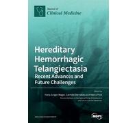Hans-Jurgen Mager Carmelo Bernabeu Hereditary Hemorrhagic Tel (Copertina rigida)