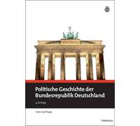 Hans Karl Rupp Politische Geschichte Der Bundesrepublik Deuts (Copertina rigida)