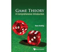 Hans Keiding Game Theory: A Comprehensive Introduction (Copertina rigida)