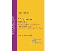 Hans Kelsen A New Science of Politics (Copertina rigida) Practical Philosophy