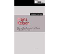 Hans Kelsen. Norma. Fondamento. Nichilismo. Colpa. Democrazia