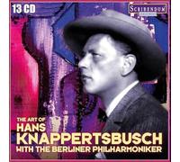 Hans Knappertsbusch - The Art of Hans Knappertsbusch with the Berliner Philharmoniker