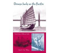 Hans Konrad Van Tilburg Chinese Junks on the Pacific (Tascabile)