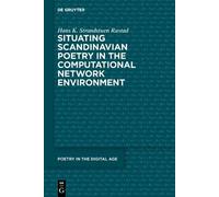 Hans Kristian S Situating Scandinavian Poetry in the Computat (Copertina rigida)