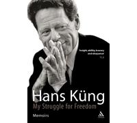 Hans Küng My Struggle for Freedom (Tascabile)