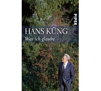 Hans Küng Was ich glaube (Tascabile)
