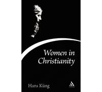 Hans Küng Women in Christianity (Tascabile) Continuum Icons