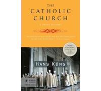 Hans Kung The Catholic Church (Tascabile) Modern Library Chronicles