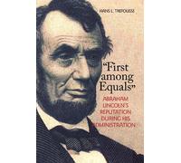 Hans L. Trefousse "First Among Equals" (Copertina rigida) North's Civil War
