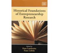 Hans Landström Historical Foundations of Entrepreneurship Research (Tascabile)