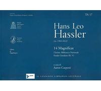 Hans Leo Hassler (ca. 1564-1612). 14 Magnificat