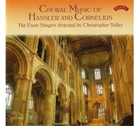 Hans Leo Hassler Choral Music of Hassler and Cornelius (CD) Album