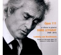 Hans Leygraf Opus 111: A Tribute to Pianist Hans Leygraf (CD) Album