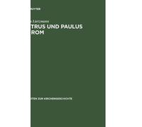 Hans Lietzmann Petrus und Paulus in Rom (Copertina rigida)