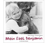 Hans Limmer Len Mein Esel Benjamin: Eine erstaunliche, aber b (Copertina rigida)