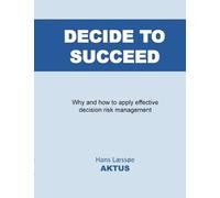 Hans Læssøe Decide to Succeed (Tascabile)