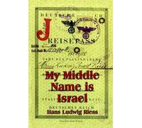 Hans Ludwig Riess My Middle Name is Israel (Tascabile)