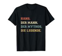 Hans l'Uomo Mito Leggenda Divertente Personalizzato Maglietta