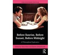 Hans Maes Before Sunrise, Before Sunset, Before Midnight (Tascabile)
