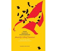 Hans Magnus Enzensberger Anarchy's Brief Summer (Copertina rigida) German List