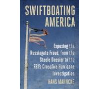 Hans Mahncke Swiftboating America (Copertina rigida)