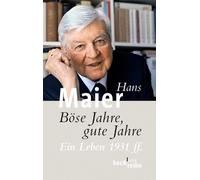 Hans Maier Böse Jahre, gute Jahre: Ein Leben 1931 ff. (Beck'sche Rei (Tascabile)