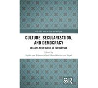 Hans-Martien ten Napel Culture, Secularization, and Democracy (Tascabile)