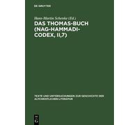 Hans-Martin Schenke Das Thomas-Buch (Nag-Hammadi-Codex, II,7) (Copertina rigida)