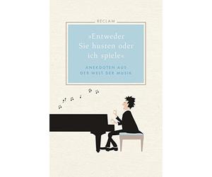 Hans Martin Ulb »Entweder Sie husten oder ich spiele«: Anekdo (Copertina rigida)