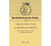 Hans-Michael Empell Gutenberg vor Gericht (Tascabile) Rechtshistorische Reihe