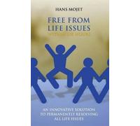 Hans Mojet Free From Life Issues Within Six Hours (Copertina rigida)