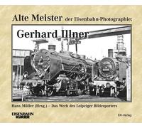Hans Mülle Alte Meister der Eisenbahn-Photographie: Gerh (Copertina rigida)