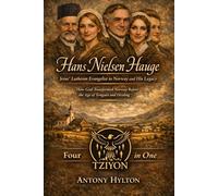 Hans Nielsen Hauge Jesus’ Lutheran Evangelist to Norway and his Legacy: How God Transformed Norway Before the Age of Tongues and Healing