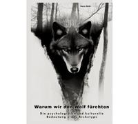 Hans Notz Warum wir den Wolf fürchten (Tascabile)