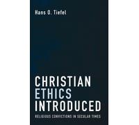 Hans O Tiefel Christian Ethics Introduced (Copertina rigida)