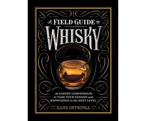 Hans Offringa A Field Guide to Whisky (Copertina rigida)