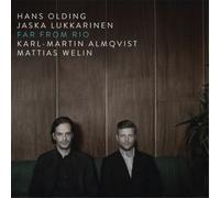 Hans Olding/Jaska Lukkarinen/Karl-Martin Almqvist Far from Rio (CD) Album