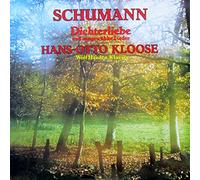 Hans-Otto Kloose - Schumann: Dichterliebe op. 48 und ausgewählte Lieder [Vinyl LP] [Schallplatte]