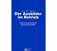 Hans P. Freytag Der Ausbilder im Betrieb: Berufs- und arbeitspädagog (Tascabile)