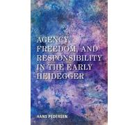 Hans Pedersen Agency, Freedom, and Responsibility in the Early Heide (Tascabile)