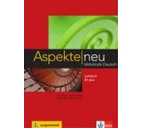 Aspekte Neu Mittelstufe Deutsch Lehrbuch B1 plus [Lingua tedesca]
