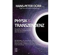 Hans-Peter Dürr Physik und Transzendenz: Die großen Physiker (Copertina rigida)