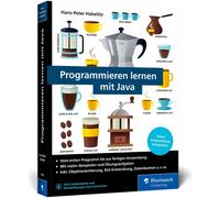 Hans-Peter Habe Programmieren lernen mit Java: Der leichte Java-Eins (Tascabile)